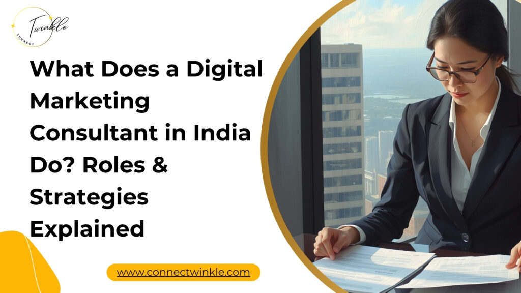 Digital Marketing Consultant in India